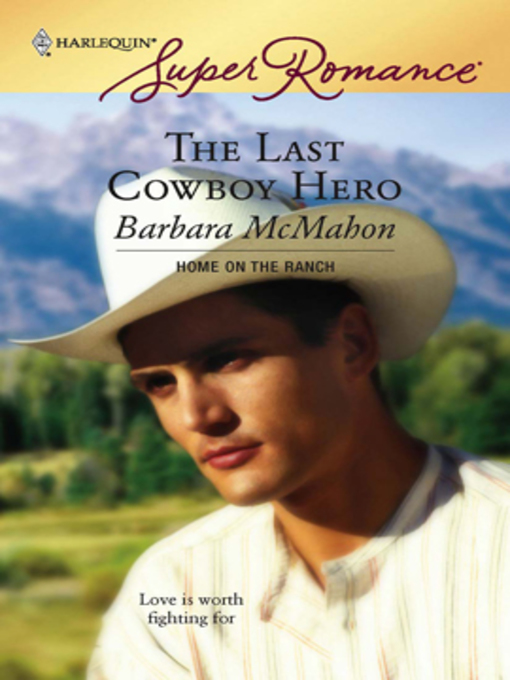 Title details for The Last Cowboy Hero by Barbara McMahon - Available
